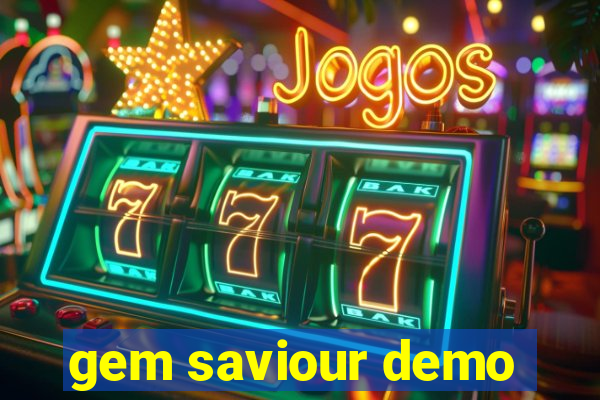 gem saviour demo